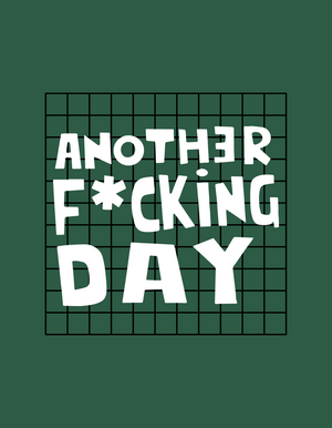 Another F*king Day