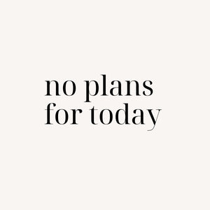 No Plan for Today - Ken Adams