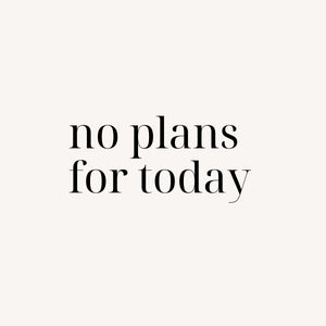 No Plan for Today - Ken Adams