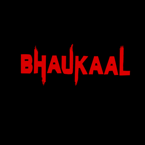 Bhaukaal - Ken Adams