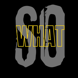 SO WHAT - Ken Adams