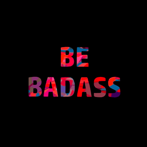 Be Badass Women's T-shirt - Ken Adams