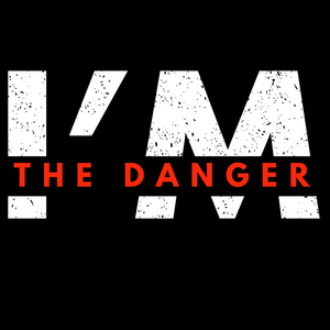 I'm The Danger - Ken Adams