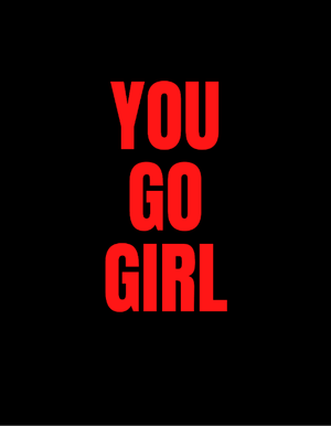 You Go Girl Women's T-shirt - Ken Adams