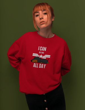 I Can Do This All Day Sweatshirt - Ken Adams